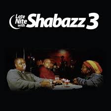 Shabazz 3 - Late Nite With Shabazz 3 (Rsd)