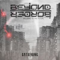 Beyond Border - Gathering