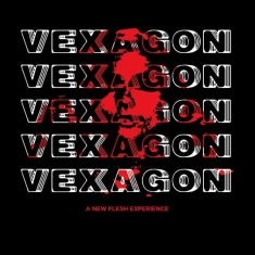 Vexagon - A New Flesh Experience