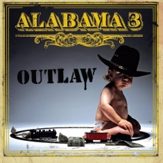 Alabama 3 - Outlaw