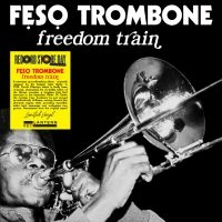 Feso Trombone - Freedom Train