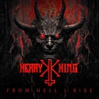 King Kerry - From Hell I Rise