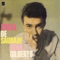 Gilberto Joao - Chega De Saudade