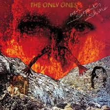 The Only Ones - Even Serpents Shine