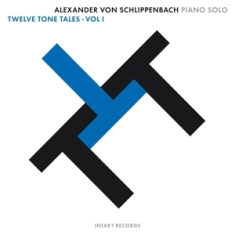 Alex Von Schlippenbach - Twelve Tone Tales Vol.1