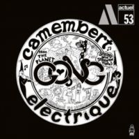 Gong - Camembert Electrique