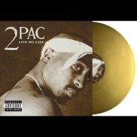 2Pac - Live My Life (Gold Marbled Vinyl Lp