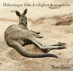 Torsson - Hälsningar Från Ledighetskommittéen