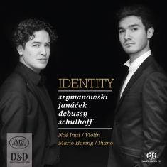 Debussy/Janacek/Schulhoff/Szymanows - Identity - Works By Violin & Piano