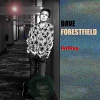 Dave Forestfield - Drifting