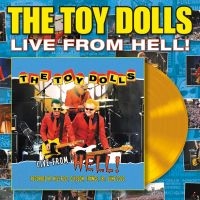 Toy Dolls - Live From Hell (Yellow Vinyl Lp)