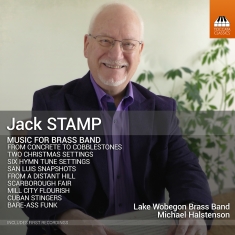 Lake Wobegon Brass Band Michael Ha - Jack Stamp: Music For Brass Band