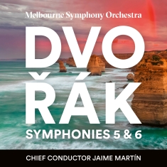 Jaime Martín Melbourne Symphony Or - Dvorák: Symphonies 5 & 6