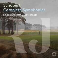 B'rock Orchestra Rene Jacobs - Schubert: Complete Symphonies