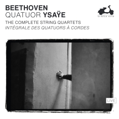 Quatuor Ysaye - Beethoven: The Complete String Quar