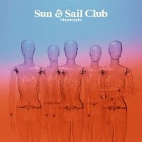 Sun And Sail Club - Mannequin (Clear Blue Vinyl Lp)