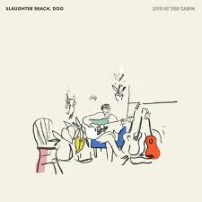 Dog Slaughter Beach - Live At The Cabin (Rsd)