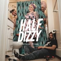 Half-Dizzy - Courtesy Flush Ep