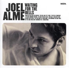 Alme Joel - Waiting For The Bells