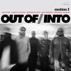 Out Of/Into Featuring Gerald Clayt - Motion I