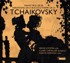 Sergei Istomin/Claire Chevallier/Ma - Pyotr Tchaikovsky: Variations On A