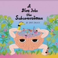 Drips Zacheer - A Dive Into The Subconscious