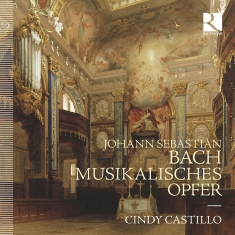 Cindy Castillo - J.S. Bach: Musikalisches Opfer