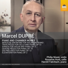 Marcel Dupré - Piano & Chamber Works