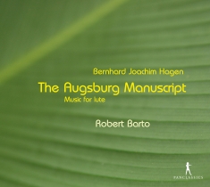 Hagen B.J. - The Augsburg Manuscript - Music For