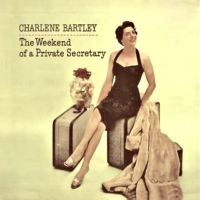 Bartley Charlene - Weekend Of A Private Secretary, The(Rsd2025)