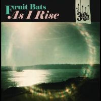 Fruit Bats / Anaïs Mitchell - As I Rise B/W Grace Cathedral Hill(Rsd2025)