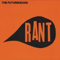 The Futureheads - Rant (Coloured Vinyl Repress) (Rsd2025)