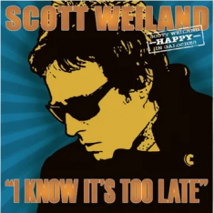 Weiland Scott - I Know It's Too Late (Orange 7Inch)  (Rsd2025)