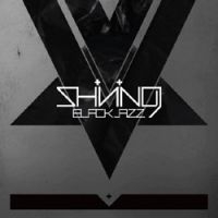 Shining (Norway) - Blackjazz