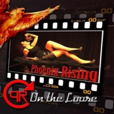 Phoenix Rising - On The Loose