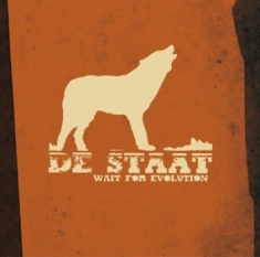 De Staat - Wait For Evolution