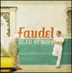 Faudel - Bled Memory