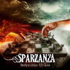 Sparzanza - Death Is Certain, Life Is Not