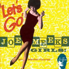 Various Artists - Let's Go! - Joe Meek's Girls!