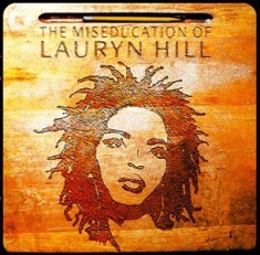 Hill Lauryn - The Miseducation Of Lauryn Hill