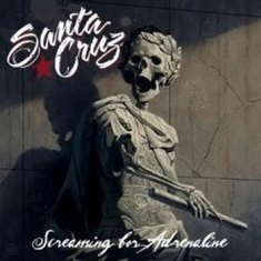 Santa Cruz - Screaming For Adrenaline