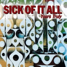 Sick Of It All - Yours Truly