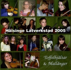 Hälsinge Låtverkstad - Toffelhjältar & Mallånger