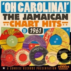 Various Artists - Oh! Carolina - Jamaican Hits 1961