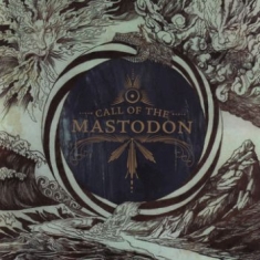 Mastodon - Call Of The Mastodon