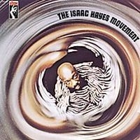 Isaac Hayes - Isaac Hayes Movement