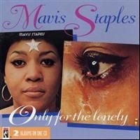 Mavis Staples - Only For The Lonely