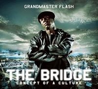 Grandmaster Flash - The Bridge