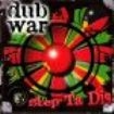 Dub War - Step Ta Dis