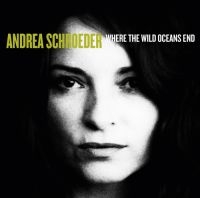 Schroeder Andrea - Where The Wild Oceans End